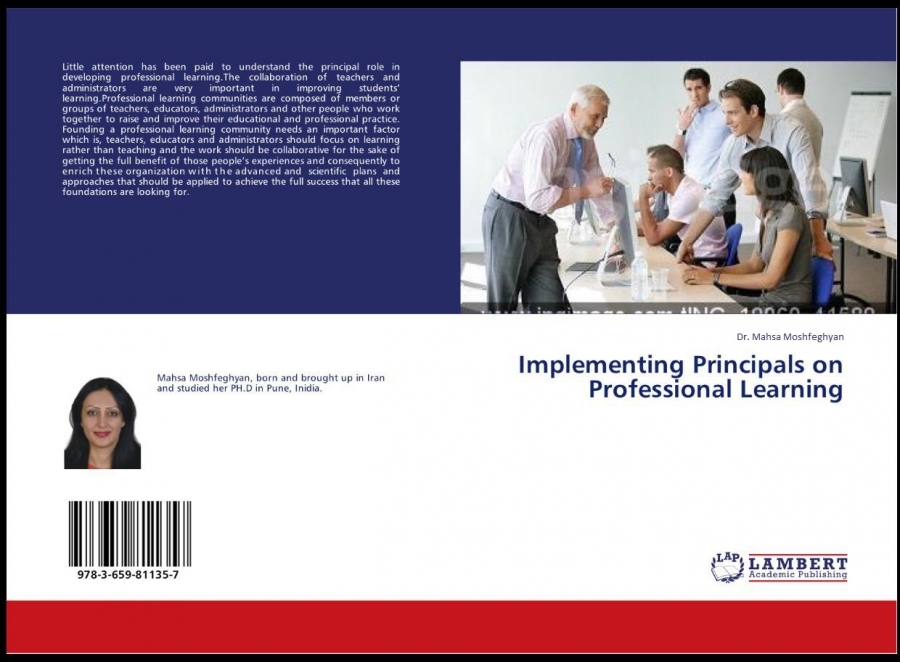 Dr. Mahsa published a book titled (Implementing Principals on Professional Learning)