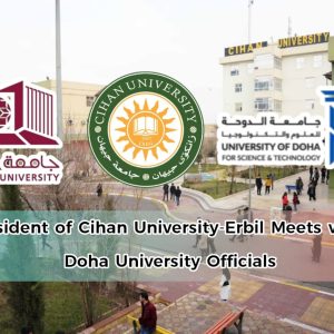 President of Cihan University-Erbil Meets Doha University Officials, Announces Readiness to Host Qatari Students