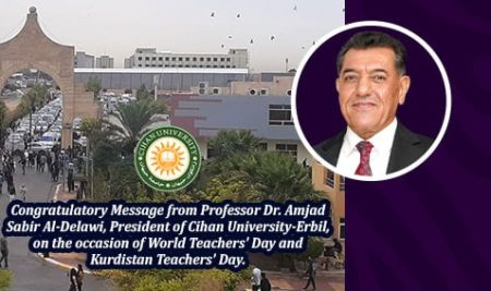Congratulatory Message from Professor Dr. Amjad Sabir Al-Delawi, President of Cihan University-Erbil, on the occasion of World Teachers’ Day and Kurdistan Teachers’ Day.