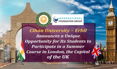 Cihan University – Erbil Announces a Unique Opportunity for Its Students to Participate in a Summer Course in London, the Capital of the UK
