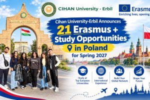 Cihan University-Erbil Announces 21 Erasmus + Study Opportunities in Poland for Spring 2027